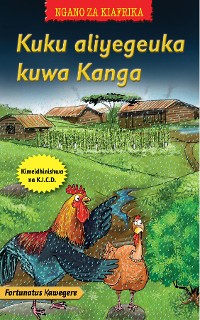 Cover Kuku aliyegeuka kuwa Kanga