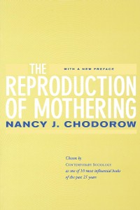 Cover The Reproduction of Mothering