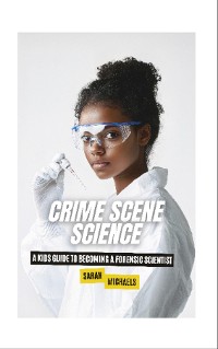 Cover Crime Scene Science