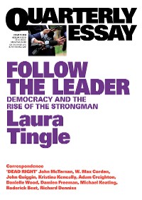 Cover Quarterly Essay 71 Follow the Leader