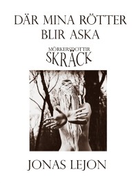 Cover Dar mina rotter blir aska