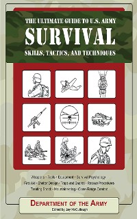 Cover Ultimate Guide to U.S. Army Survival Skills, Tactics, and Techniques