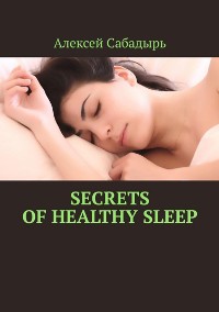 Cover Secrets of healthy sleep