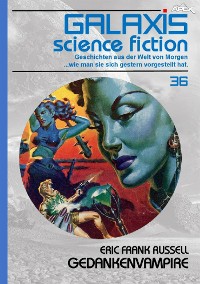 Cover GALAXIS SCIENCE FICTION, Band 36: GEDANKENVAMPIRE