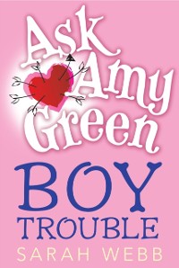 Cover Ask Amy Green: Boy Trouble