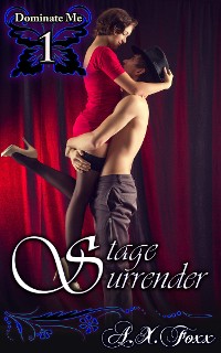 Cover Dominate Me 1: Stage Surrender