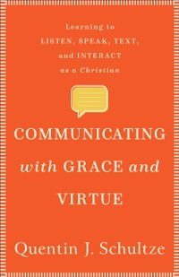 Cover Communicating with Grace and Virtue