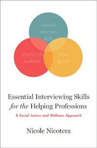 Cover Essential Interviewing Skills for the Helping Professions