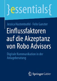 Cover Einflussfaktoren auf die Akzeptanz von Robo Advisors