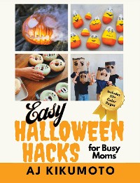 Cover Easy Halloween Hacks for Busy Moms