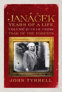 Cover Janacek: Years of a Life Volume 2 (1914-1928)