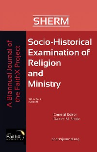 Cover Socio-Historical Examination of Religion and Ministry, Volume 2, Issue 2