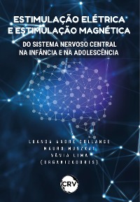 Cover Estimulação elétrica e estimulação magnética do sistema nervoso central na infância e na adolescência