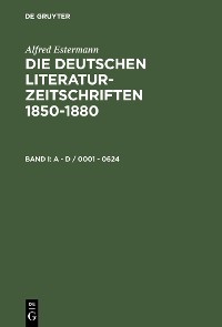 Cover Die deutschen Literatur-Zeitschriften 1850-1880