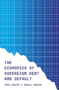 Cover The Economics of Sovereign Debt and Default