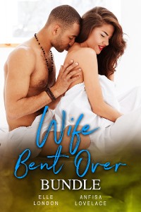 Cover Wife Bent Over Bundle