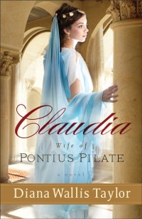 Cover Claudia, Wife of Pontius Pilate