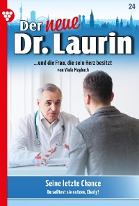 Cover Der neue Dr. Laurin 24 – Arztroman