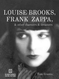 Cover Louise Brooks, Frank Zappa, & Other Charmers & Dreamers