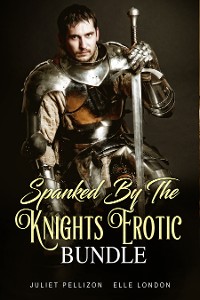Cover Spanked By The Knights Erotic Bundle