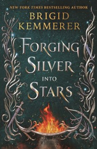 Cover Forging Silver into Stars