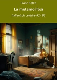 Cover La metamorfosi: Italienisch Lektüre A2 - B2