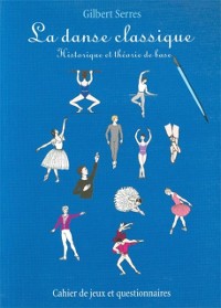 Cover La danse classique - Historique et théorie de base