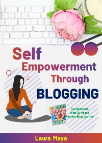 Cover Self Empowerment Through Blogging
