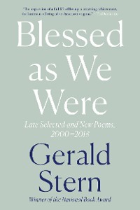 Cover Blessed as We Were: Late Selected and New Poems, 2000-2018