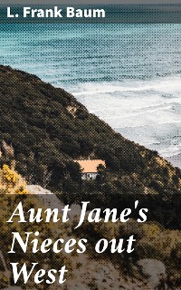 Cover Aunt Jane's Nieces out West