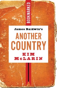 Cover James Baldwin's Another Country: Bookmarked