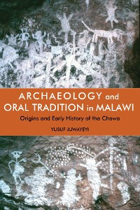 Cover Archaeology and Oral Tradition in Malawi