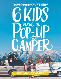 Cover Six Kids and a Pop-Up Camper