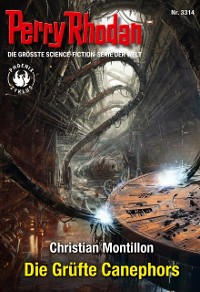 Cover Perry Rhodan 3314: Die Grufte Canephors