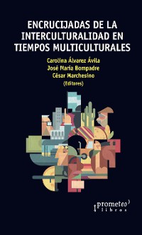 Cover Encrucijadas de la interculturalidad en tiempos multiculturales