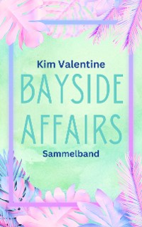 Cover Bayside Affairs: Sammelband