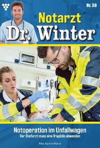 Cover Notarzt Dr. Winter 30 – Arztroman