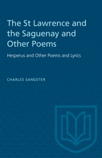 Cover St Lawrence and the Saguenay and Other Poems