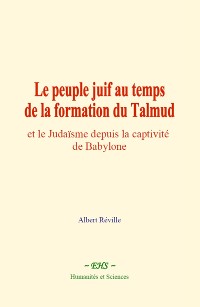 Cover Le peuple juif au temps de la formation du Talmud