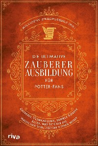 Cover Die ultimative Zauberer-Ausbildung für Potter-Fans