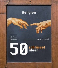 Cover 50 Schlüsselideen Religion