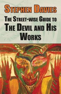 Cover The Street-wise Guide to the Devil and His Works