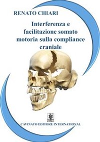 Cover Interferenza e facilitazione somato motoria sulla compliance craniale