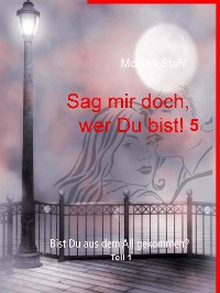 Cover Sag mir doch, wer Du bist! 5