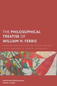 Cover Philosophical Treatise of William H. Ferris