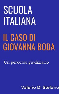 Cover Scuola italiana: il caso di Giovanna Boda
