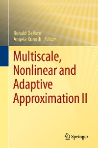 Cover Multiscale, Nonlinear and Adaptive Approximation II