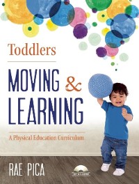 Cover Toddlers Moving and Learning