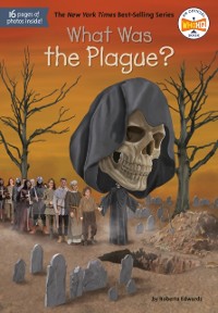 Cover What Was the Plague?