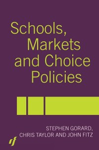 Cover Schools, Markets and Choice Policies